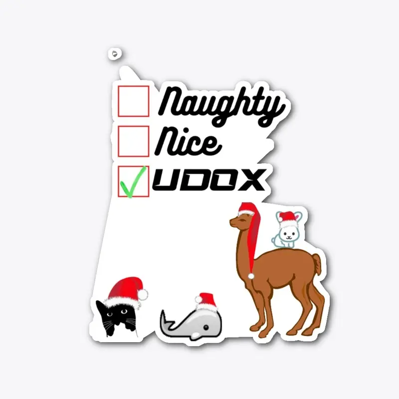 Naughty, Nice ........ UDOX